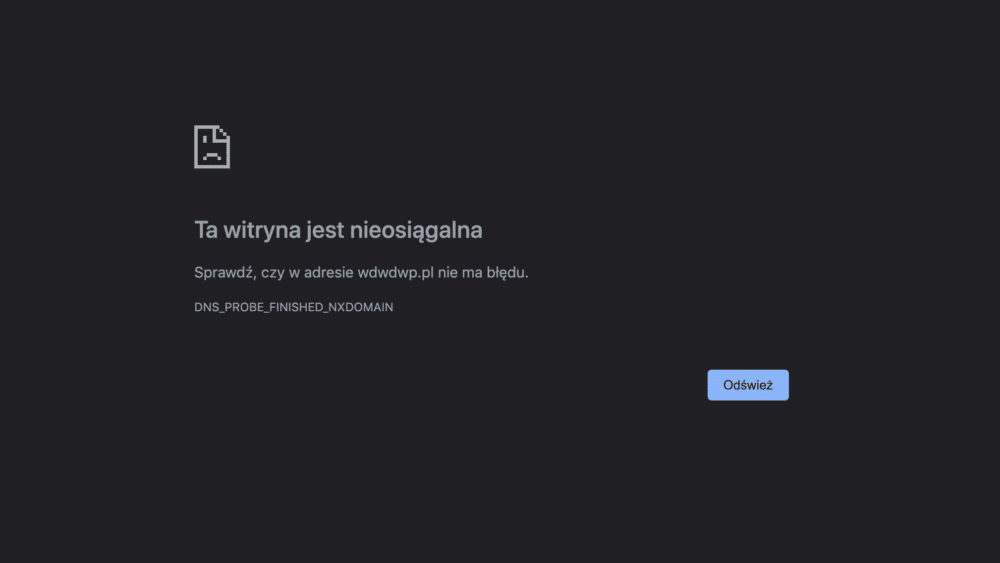 Jak naprawić błąd DNS_PROBE_FINISHED_NXDOMAIN?