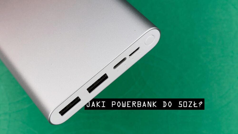 Jaki powerbank do 50zł